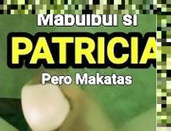 PATRICIA mabulbul at makatas na puke ungol(Dirty talk)pov: kalibogan video message sa fan