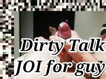 Dirty Talking JOI for guys