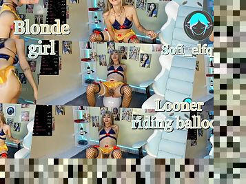 Ep2 Looner show blonde girl ride balloon to make plop with her big ass