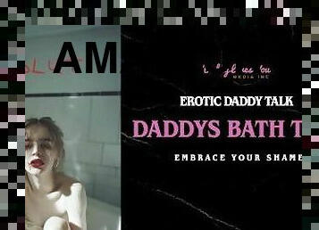 Daddy Roleplay: Daddy makes loves to your holes in the bathtub