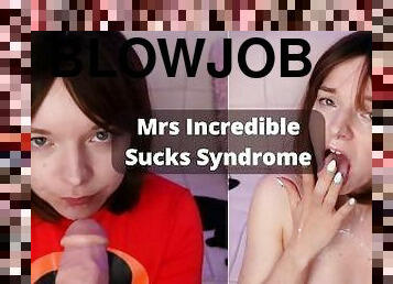 Mrs Incredible Sucks Syndrome pov facial and blowjob