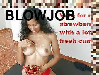 I want ALL YOUR CUM on my strawberries (BIG CUMSHOT 4K) - Christina Rio