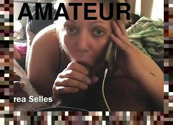 Slut Bitch Andrea Selles Sucking Dick On Phone