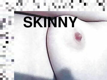 Skinny