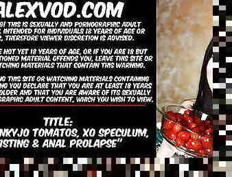 Hotkinkyjo tomatos, xo speculum, fisting &amp; anal prolapse