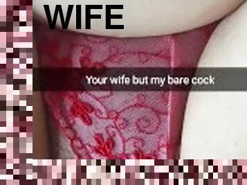 Your sweet wife, but my bare cock inside her pussy! - Cuckold Snapchat