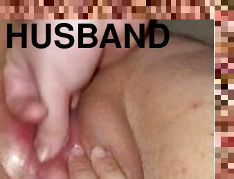 Husband Finger Fucks Dripping Wet Pussy