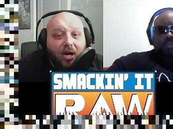 Edge Accepts - Smackin' It Raw Ep. 145