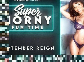 September Reign in September Reign - Super Horny Fun Time