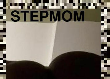 my stepmom want me to fuck her