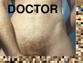 Straight Doctor Jerks off till he Cums [Big Cum Leak]