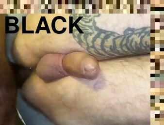 13” cock fucking me