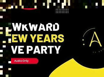 An Awkward New Years Party - Audio Story