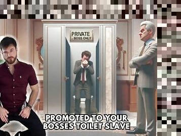 Promoted to your boss is toilet slave