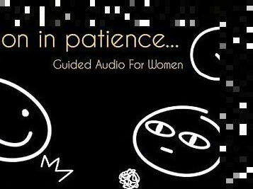 A Lesson In Patience (Dirty Talking Masturbation Audio For Women, With Countdown)