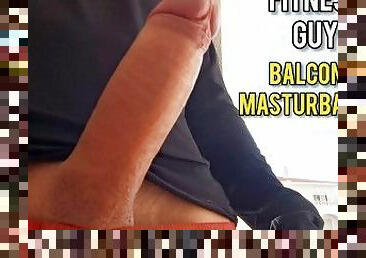 Hot Fitness guy Risks Public Exposure: Unforgettable Balcony big Cock Masturbation Almost Caught