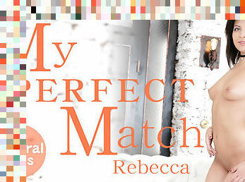 Only 5 Days Delivery For Reg Members My Perfect Match Natural Tits - Rebecca - Kin8tengoku