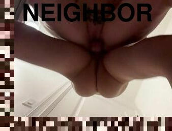 Fucked the neighbors wife in there bathroom shhhhhh