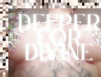 DEEPER FOR DIVINE - MESMERIZE MIND FUCK FEMDOM GODDESS WORSHIP GOONING JOI