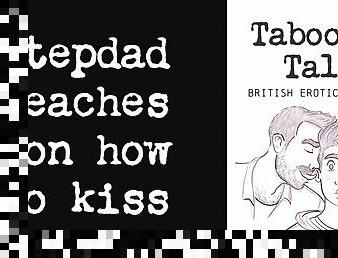 Erotic Audio Fantasy: British Stepfather Teaches Son How to Kiss