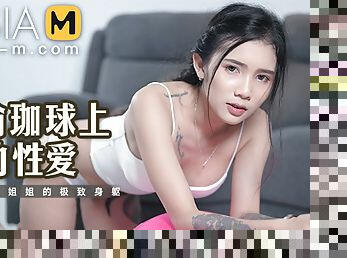 Sex On Yoga Ball - Shan Tong - MT-031/??????? - Best Original Asia Porn Video - ModelMediaAsia
